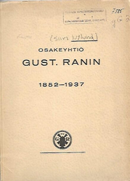 Osakeyhtiö Gust. Ranin 1852-1937