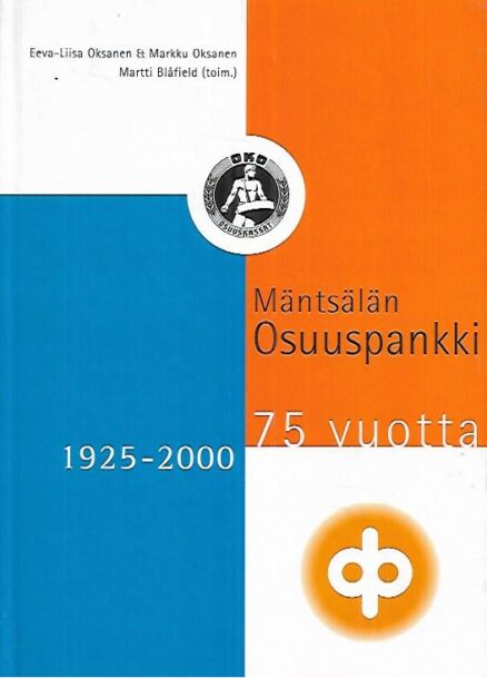 Mäntsälän Osuuspankki 75 vuotta 1925-2000