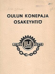 Oulun konepaja osakeyhtiö 1873-1948