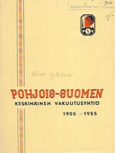Pohjois-Suomen keskinäinen vakuutusyhtiö 1905-1955