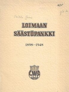 Loimaan säästöpankki 1898-1948