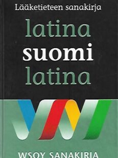 Latina-suomi-latina - Lääketieteen sanakirja