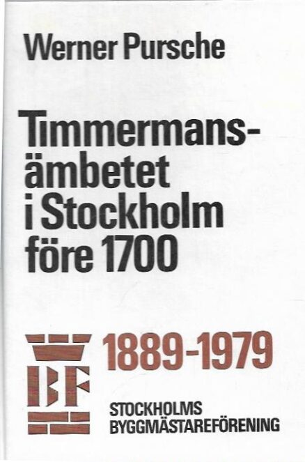 Timmermansämbetet i stockholm fore 1700