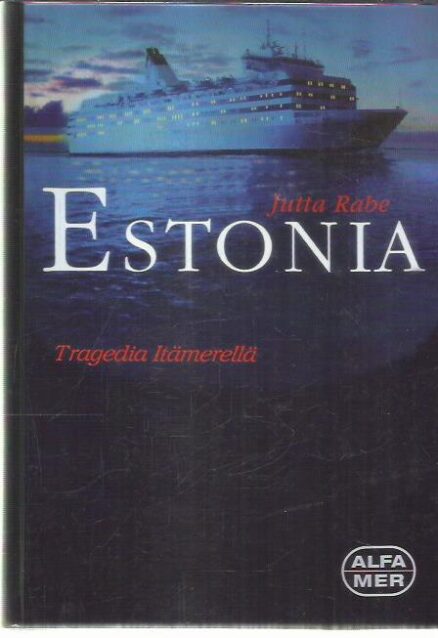 Estonia - Tragedia Itämerellä