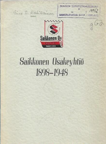 Saikkonen Osakeyhtiö 1898-1948