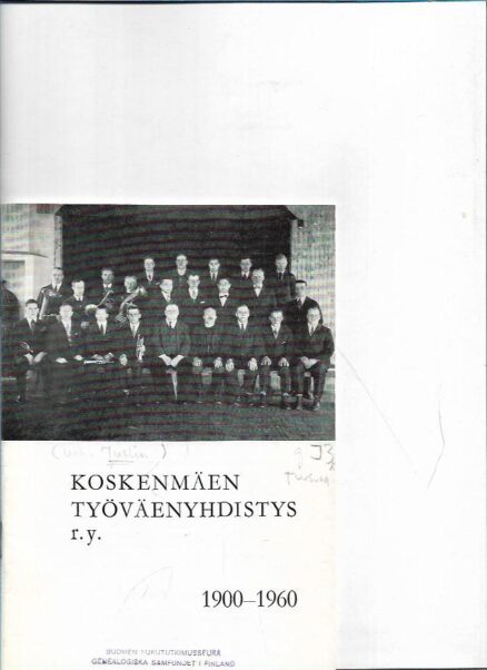 Koskenmäen Työväenyhdistys r.y. 1900-1960