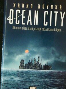 Ocean City - Minun ei olisi koskaan pitänyt tulla Ocean Cityyn...