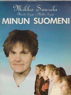 Minun Suomeni - Eppu Normaali-yhtyeen sanoituksia vuosilta 1975-1980