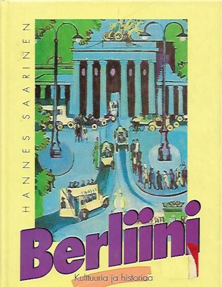 Berliini - Kulttuuria ja historiaa