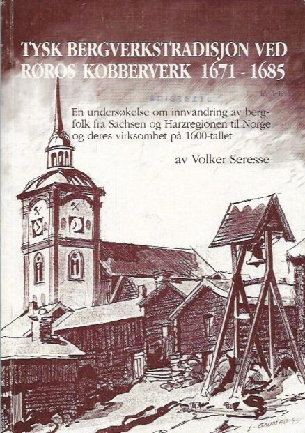 Tysk Bergverkstradisjon ved roros kobberverk 1671-1685