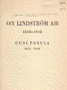 O/Y Lindström A/B 1848-1948, Uusi pesula 1913-1948