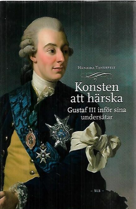 Konsten att härrska - Gustaf III inför sina undersåtar