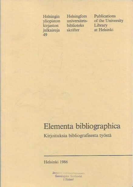 Elementa bibliographica - Kirjoituksia bibliografisesta työstä