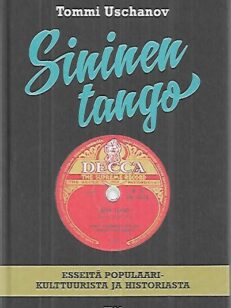 Sininen tango - Esseitä populaarikulttuurista ja historiasta