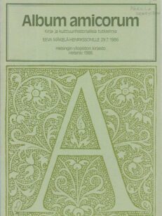 Album amicorum - Kirja- ja kulttuurihistoriallisia tutkielmia