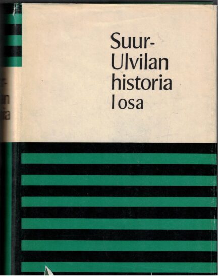 Suur-Ulvilan historia I-II