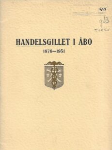 Handelsgillet i Åbo 1876-1951