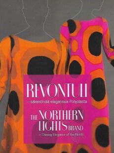 Revontuli - säkenöivää eleganssia Pohjolasta - The Northern Lights Brand - Shining Elegance of the North