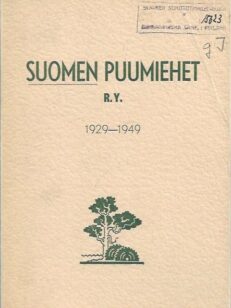 Suomen Puumiehet r.y. 1929-1949