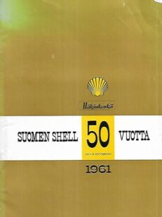 Suomen Shell 50 vuotta 1961