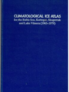 Climatological Ice Atlas for the Baltic Sea, Kattegat, Skagerrak and Lake Vänern (1963-1979)