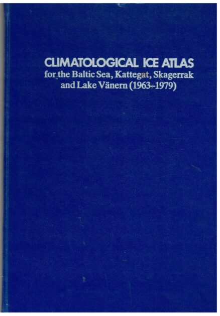 Climatological Ice Atlas for the Baltic Sea, Kattegat, Skagerrak and Lake Vänern (1963-1979)