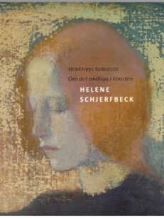 Helene Schjerbeck - Henkisyys taiteessa - Om det andliga i konsten
