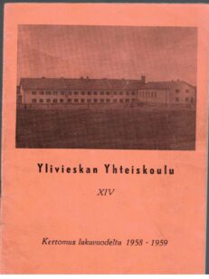Ylivieskan yhteiskoulu XIV - Kertomus lukuvuodelta 1958-1959