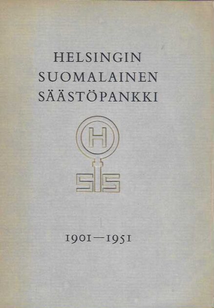 Helsingin Suomalainen Säästöpankki 1901-1951