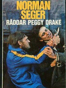 Norman Seger räddar Peggy Drake