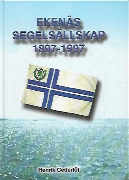 Ekenäs segelsällskap 1897-1997