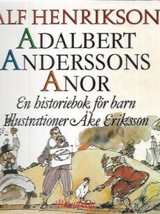 Adalbert Anderssons Anor - En historiebok för barn