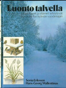 Luonto talvella - Miten kasvit ja eläimet selviytyvät läpi Pohjolan kylmän vuodenajan