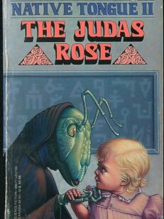 The Judas Rose (Native Tongue II)