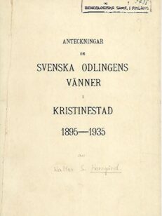 Anteckningar om Svenska Odlingens Vänner i Kristinestad 1895-1935