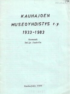 Kauhajoen Museoyhdistys r.y. 1933-1983