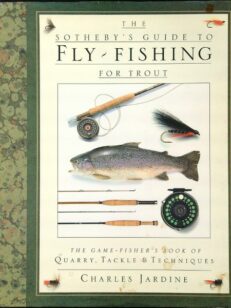 Sothebys Guide to Fly Fishing for Trout