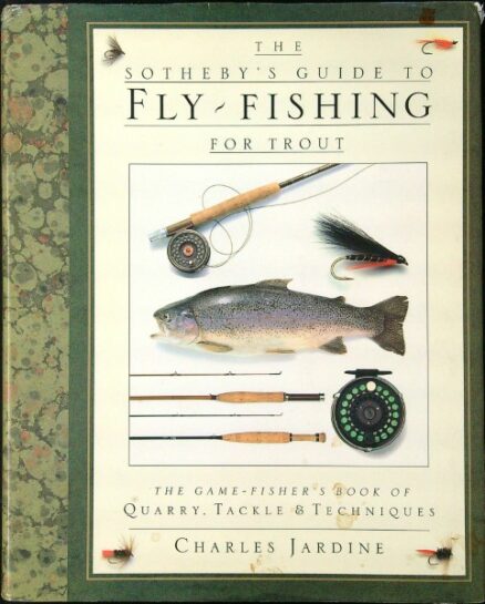 Sothebys Guide to Fly Fishing for Trout