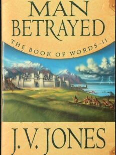 A Man Betrayed (Book of Words, 2)
