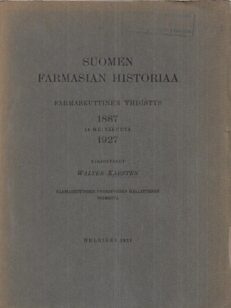 Suomen farmasian historiaa : Farmaseuttinen yhdistys 1887-1927