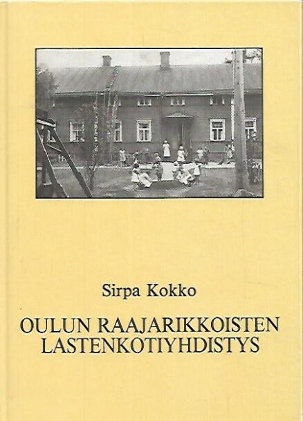 Oulun Raajarikkoisten Lastenkotiyhdistys