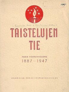 Taistelujen tie - Porin Työväenyhdistys 1887-1947