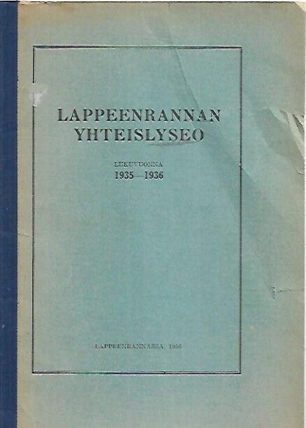 Lappeenrannan yhteislyseo kertomus lukuvuodesta 1935-1936