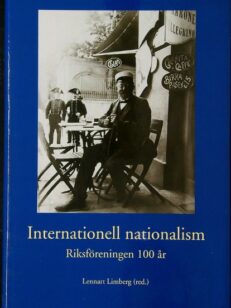 Internationall nationalism Riksföreningen 100 År