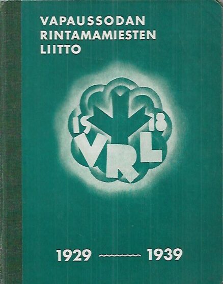 Vapaussodan Rintamamiesten Liitto 1929-1939