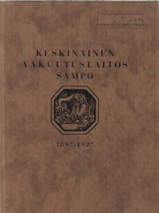 Keskinäinen Vakuutuslaitos Sampo 1897-1927