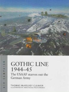 Gothic Line 1944-45 The USAAF starves out the German Army