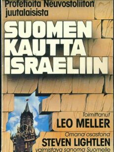 Profetioita Neuvostoliiton juutalaisista - Suomen kautta Israeliin