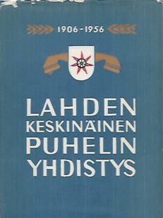 Lahden Keskinäinen Puhelinyhdistys 1906-1956