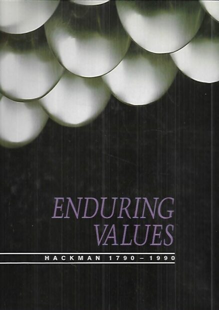 Enduring values : Hackman 1790-1990